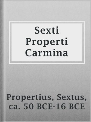 cover image of Sexti Properti Carmina